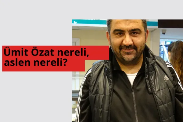 Ümit Özat nereli, aslen nereli? Ümit Özat hangi ülkeden?