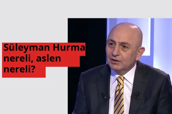 Süleyman Hurma nereli, aslen nereli? Süleyman Hurma hangi ülkeden?