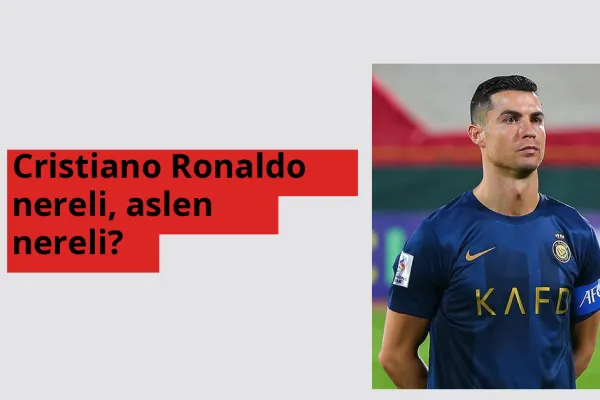 Cristiano Ronaldo nereli, aslen nereli? Cristiano Ronaldo hangi ülkeden?