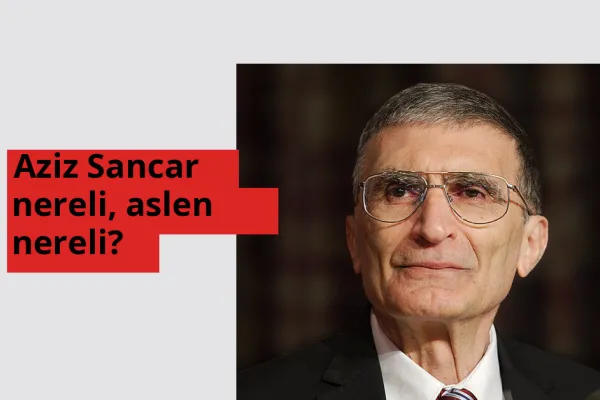 Aziz Sancar nereli, aslen nereli? Aziz Sancar hangi ülkeden?