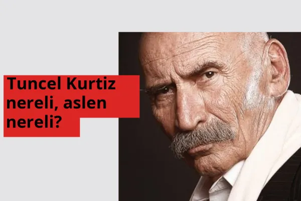 Tuncel Kurtiz nereli, aslen nereli? Tuncel Kurtiz hangi ülkeden?