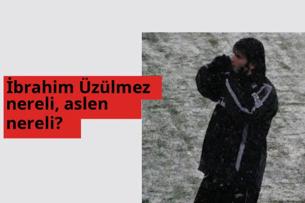 İbrahim Üzülmez nereli, aslen nereli? İbrahim Üzülmez hangi ülkeden?