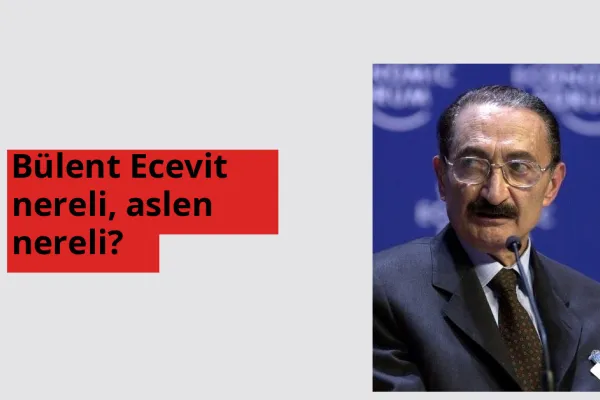 Bülent Ecevit nereli, aslen nereli? Bülent Ecevit hangi ülkeden?