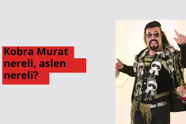 Kobra Murat nereli, aslen nereli? Kobra Murat hangi ülkenin vatandaşı?
