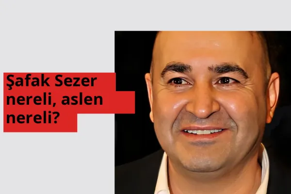 Şafak Sezer nereli, aslen nereli? Şafak Sezer hangi ülkeden?