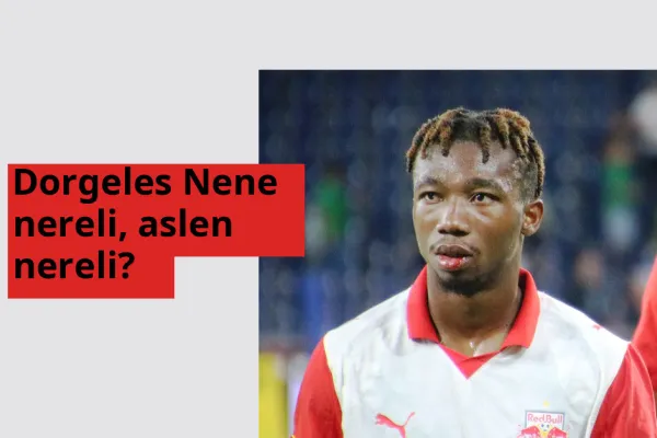 Dorgeles Nene nereli, aslen nereli? Dorgeles Nene hangi ülkeden?