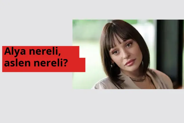 Alya nereli, aslen nereli? Alya hangi ülkeden?