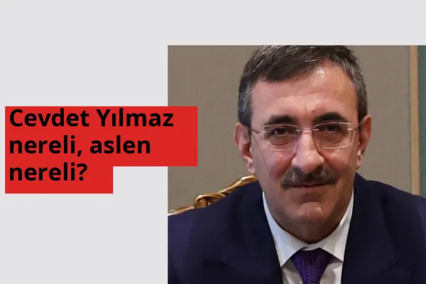 Cevdet Yılmaz nereli, aslen nereli? Cevdet Yılmaz hangi ülkeden?