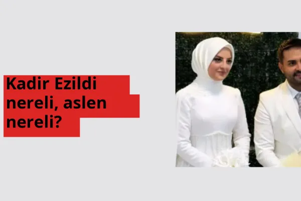 Kadir Ezildi nereli, aslen nereli? Kadir Ezildi hangi ülkeden?