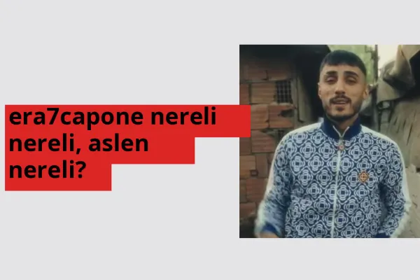era7capone nereli, aslen nereli? era7capone hangi ülkeden?
