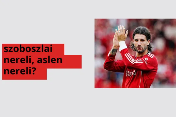 Szoboszlai nereli? Szoboszlai hangi şehirden