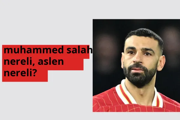 Muhammed Salah hangi ülkeden? Muhammed Salah memleketi neresi