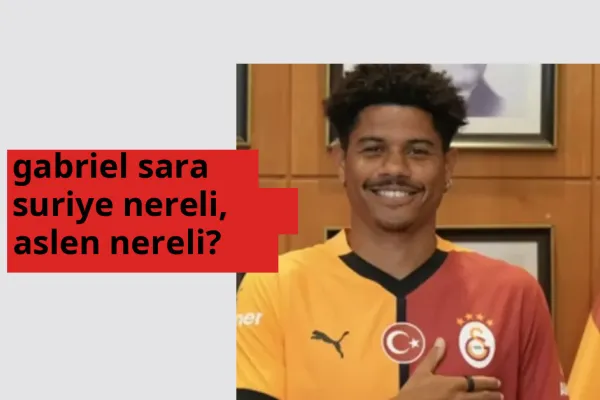 Gabriel Sara Suriye nerede doğdu? Gabriel Sara Suriye aslen nereli