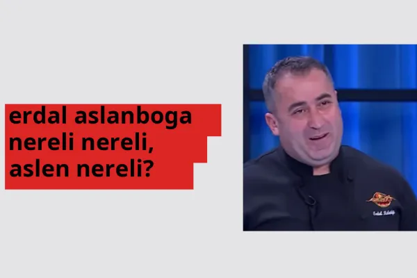 Erdal Aslanboğa nereli? Erdal Aslanboğa hangi şehirden?