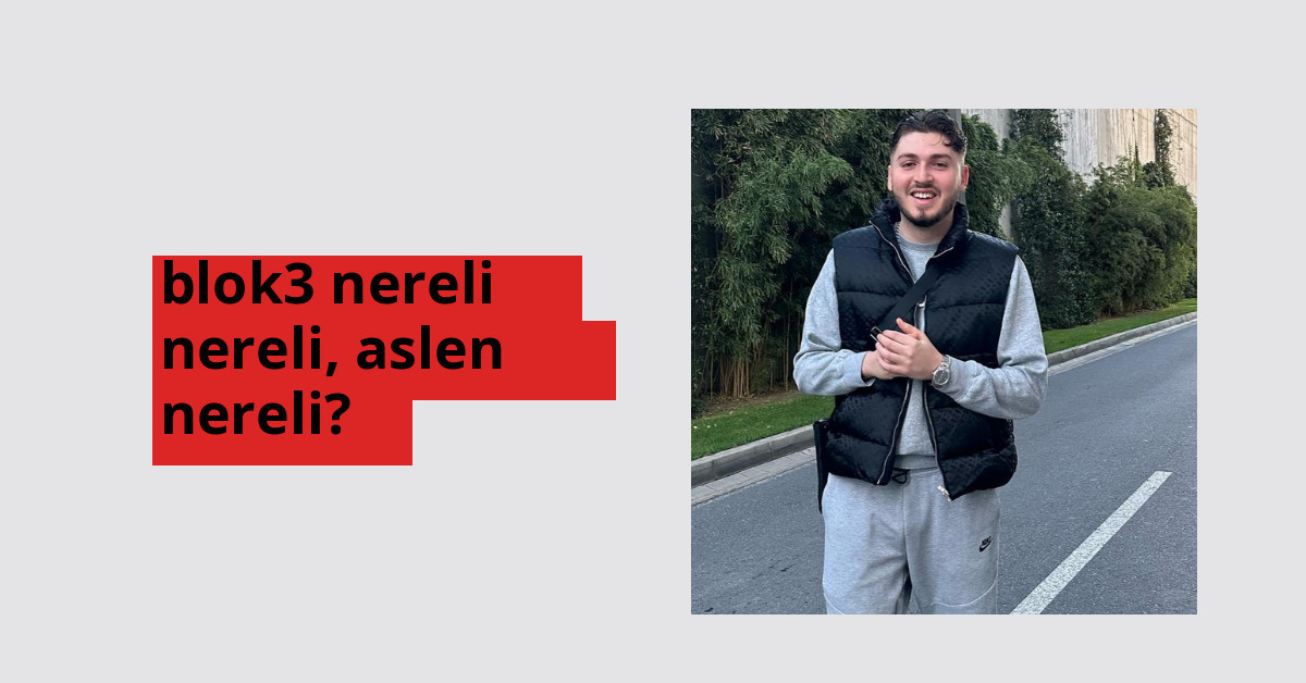 blok3 nerede doğdu? blok3 aslen nereli?