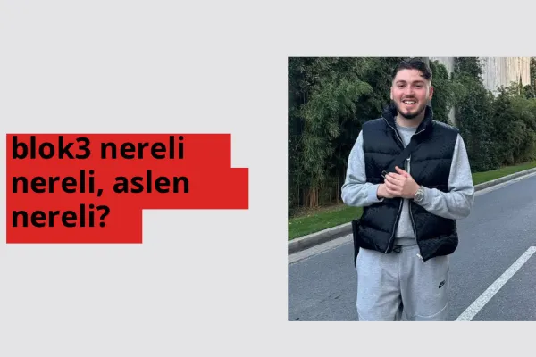 blok3 nerede doğdu? blok3 aslen nereli?