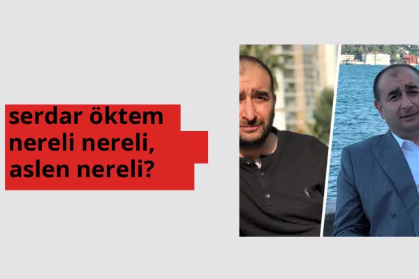 Serdar Öktem nerede doğdu? Serdar Öktem aslen nereli?