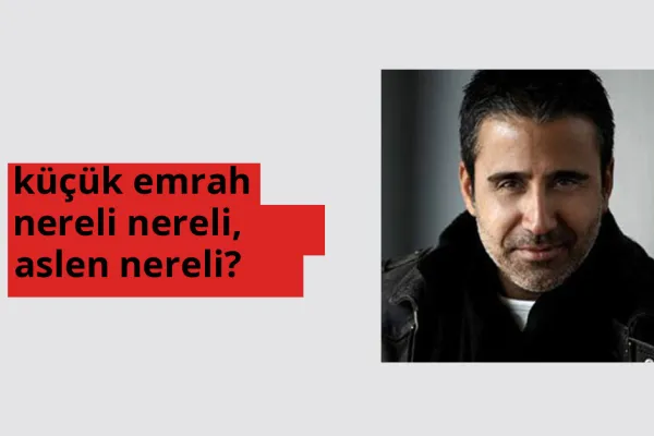Küçük Emrah hangi ülkeden? Küçük Emrah memleketi neresi?