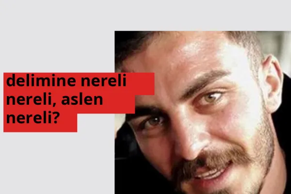 delimine nereli? delimine hangi şehirden?