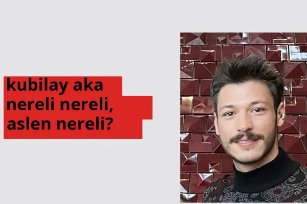 Kubilay Aka nerede doğdu? Kubilay Aka aslen nereli?