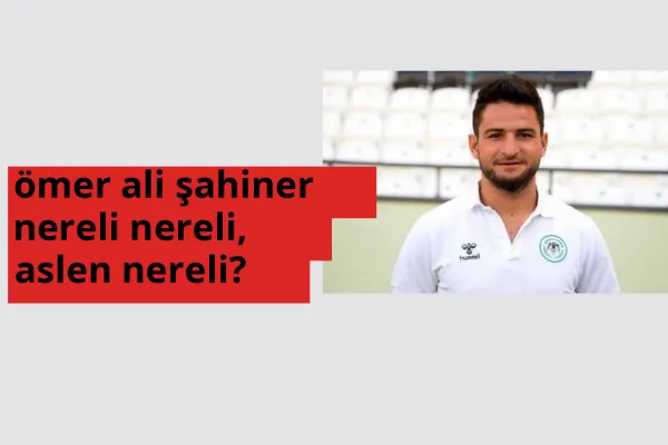 Ömer Ali Şahiner nerede doğdu? Ömer Ali Şahiner aslen nereli?