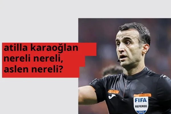 Atilla Karaoğlan nerede doğdu? Atilla Karaoğlan aslen nereli?