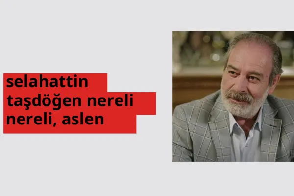Selahattin Taşdöğen hangi ülkeden? Selahattin Taşdöğen memleketi neresi?