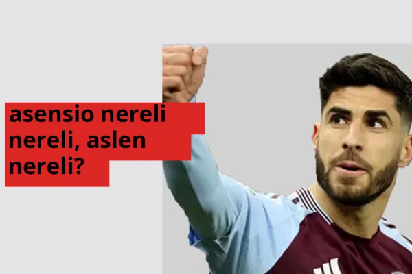 Asensio hangi ülkeden? Asensio memleketi neresi?
