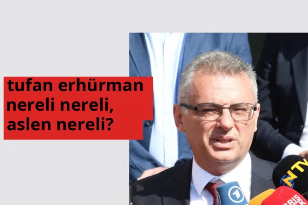 Tufan Erhürman nereli, aslen nereli? Tufan Erhürman doğum yeri ve kökeni