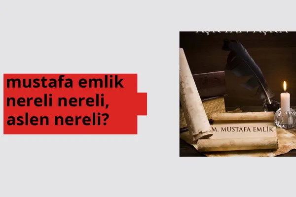 Mustafa Emlik nerede doğdu? Mustafa Emlik aslen nereli?