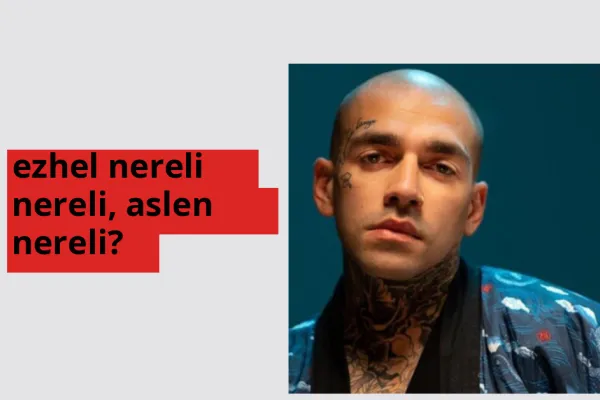 Ezhel nereli, aslen nereli? Ezhel doğum yeri ve kökeni