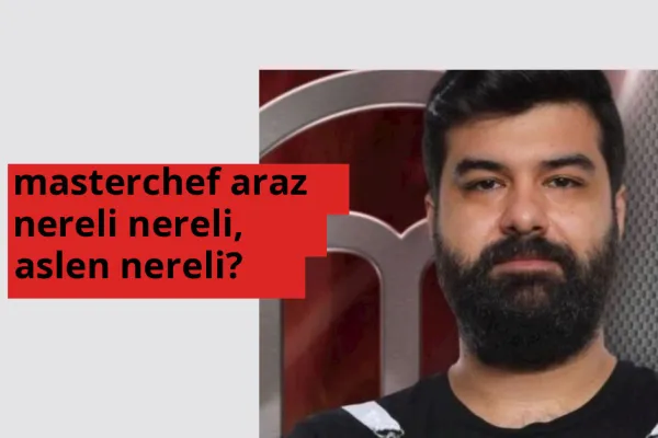 MasterChef Araz nereli? MasterChef Araz hangi şehirden?