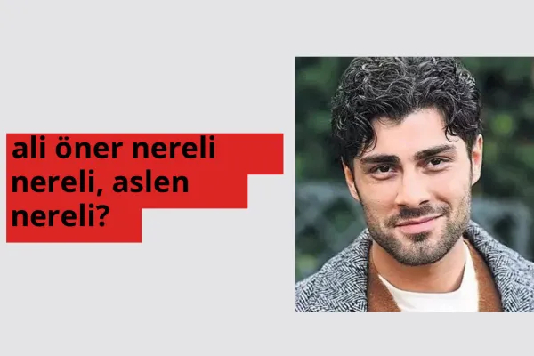 Ali Öner hangi ülkeden? Ali Öner memleketi neresi?