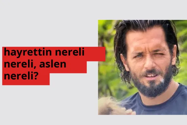 Hayrettin hangi ülkeden? Hayrettin memleketi neresi?