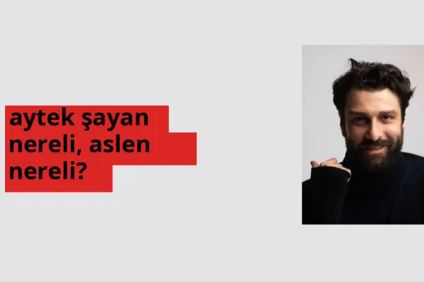 Aytek Şayan hangi ülkeden? Aytek Şayan memleketi neresi?
