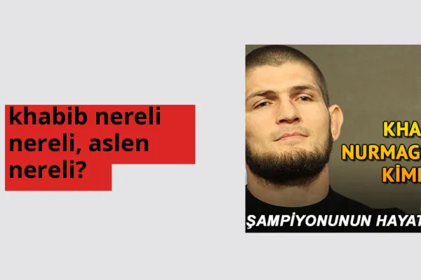 Khabib Nurmagomedov hangi ülkeden? Khabib Nurmagomedov memleketi neresi?