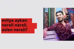 Evliya Aykan nereli, aslen nereli? Evliya Aykan doğum yeri ve kökeni