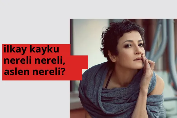 İlkay Kayku nerede doğdu? İlkay Kayku aslen nereli?