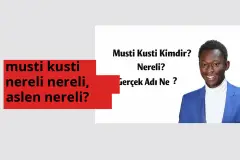 Musti Kusti nereli, aslen nereli? Musti Kusti doğum yeri ve kökeni